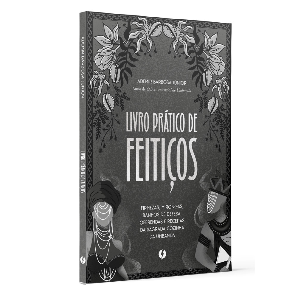 Livro - Livro prático de feitiços - por Ademir Barbosa Júnior - Editora Book One ISBN 9786588513071