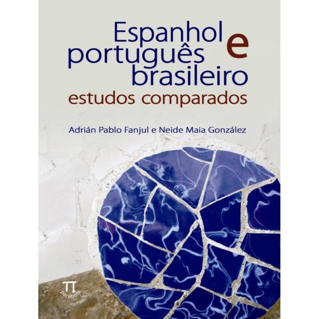 Espanhol E Portugues Brasileiro Estudos Comparados