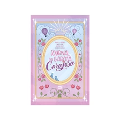 Journal da Garota Corajosa | Capa Dura | Autoras do Livro Corajosas | Mundo Cristão