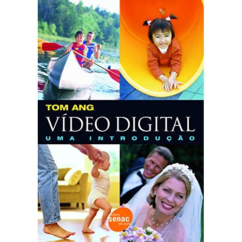 Vídeo Digital : Uma introdução de Tom Ang 6731462