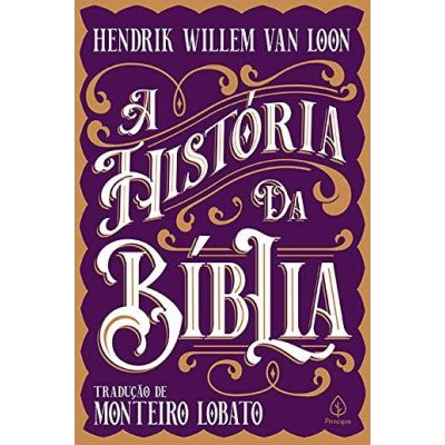 A História da Bíblia - Tradução Monteiro Lobato