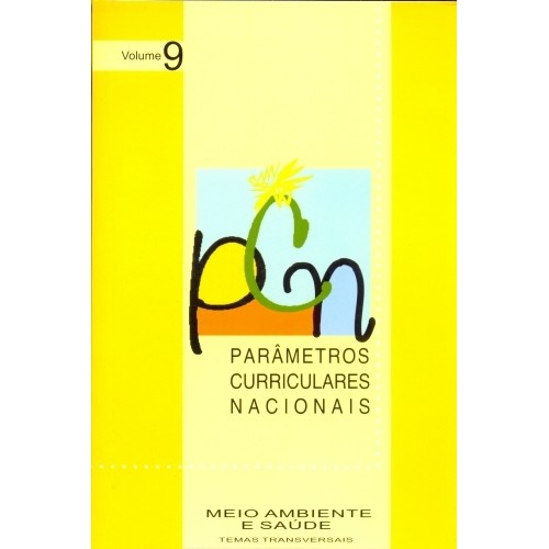 Parametros Curriculares Nacionais / Volume 9 / Meio Ambiente e Saude autor Editora Ministerio da Educacao