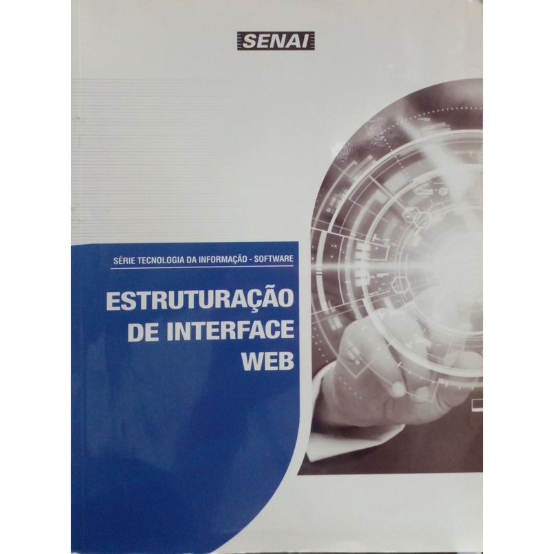 Estruturação de interface web (Série tecnologia da informação - Software) autor Sem autor