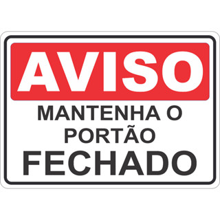 Adesivo Placa Aviso Atenção Sinalização Mantenha o Portão Fechado 15X21 Cm Ou 21X30Cm Vermelho Auto Colante Ambiente Interno E Externo Facil Aplicação A Prova De Agua Lavável Residencial Loja Industria Escritório Porta Parede Lisa Vidros em Oferta na Shopee