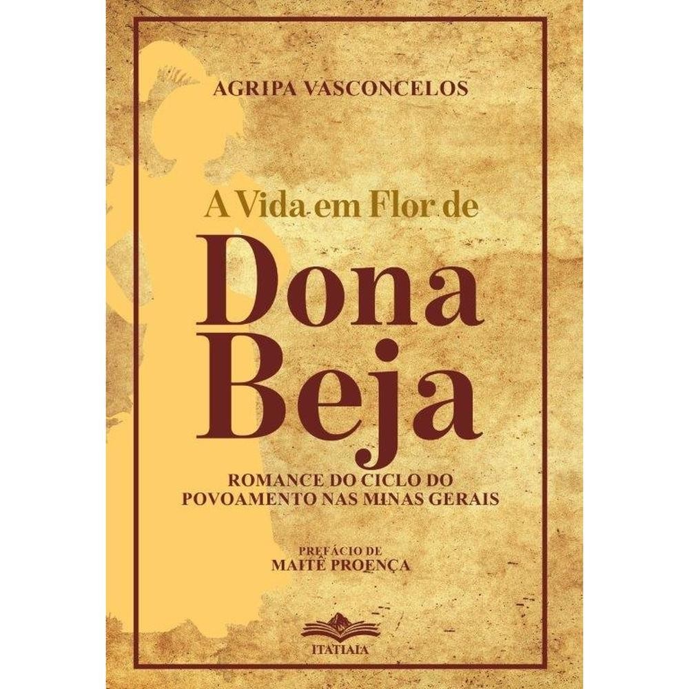 A Vida em Flor de Dona Beja - Agripa Vasconcelos em Oferta na Shopee