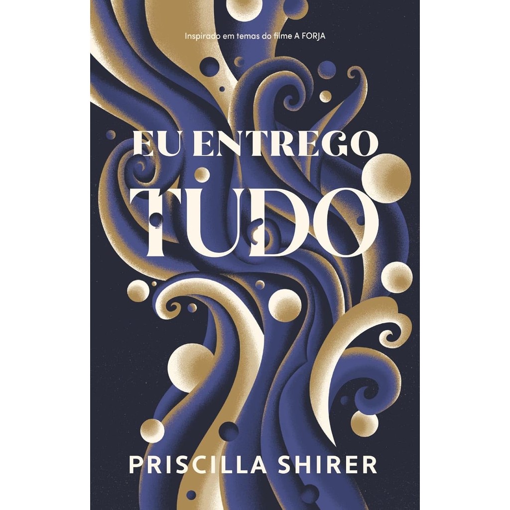 Eu Entrego Tudo | Priscilla Shirer em Oferta na Shopee