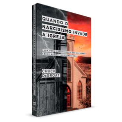 Quando o Narcisismo Invade a Igreja | Chuck DeGroat