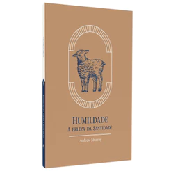 Livro Humildade | A Beleza da Santidade | Andrew Murray