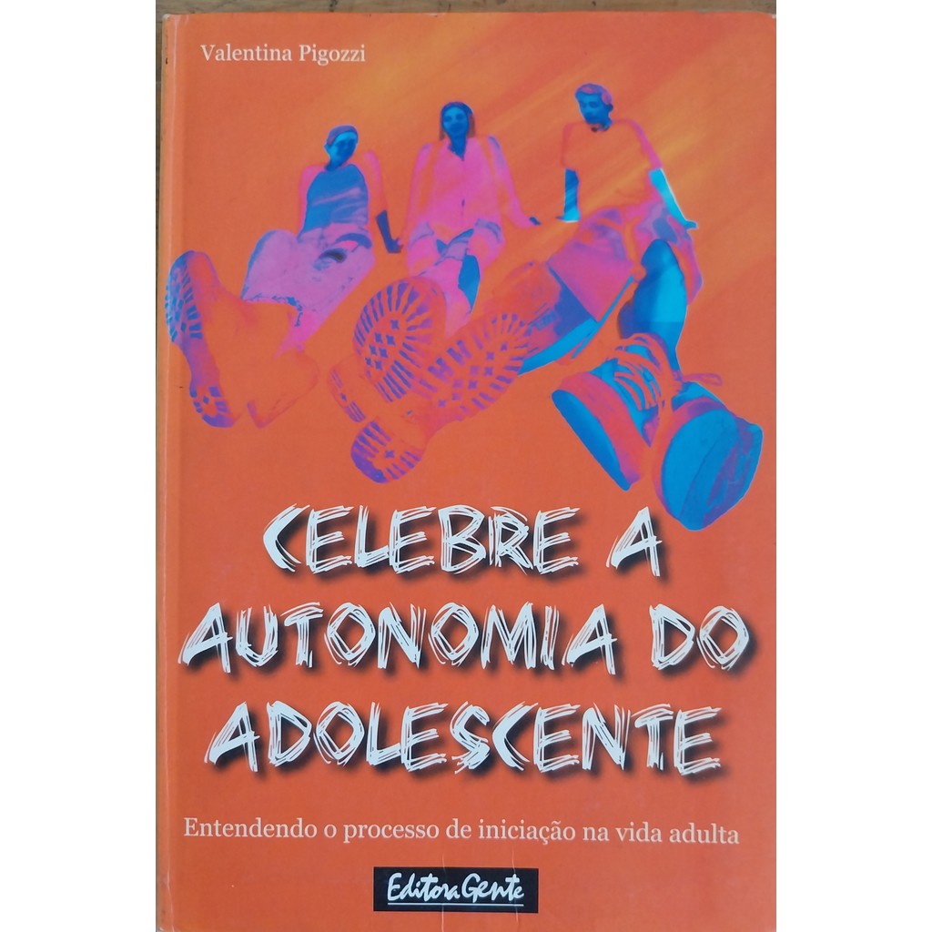 LIVRO, CELEBRE A AUTONOMIA DO ADOLESCENTE, VALENTINA PIGOZZI