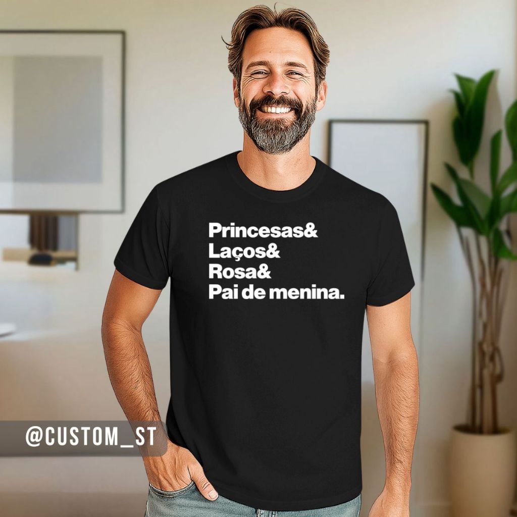 Camiseta Camisa Dia Pais Pai Princesas Laços Rosa Pai Menina