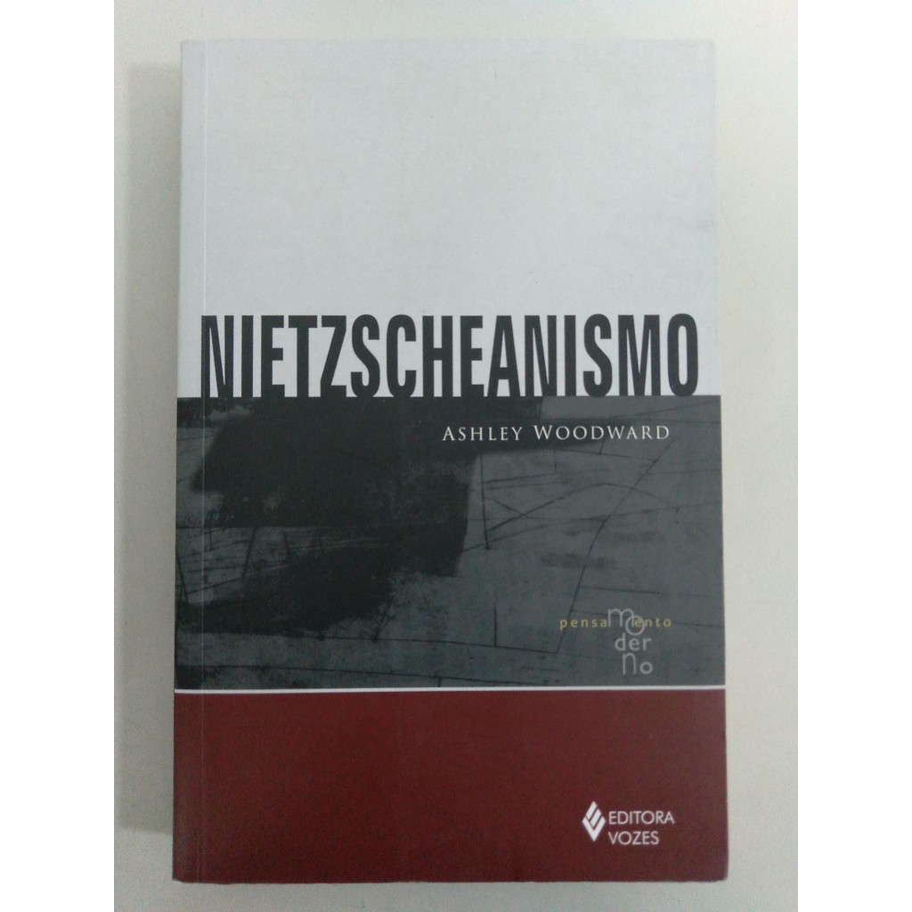 Nietzscheanismo de Ashley Woodward