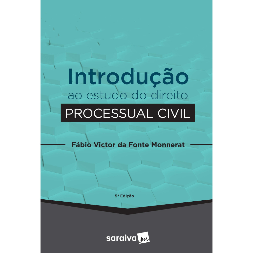 Introdução ao estudo do Direito Processual Civil - 5ª edição de 2020