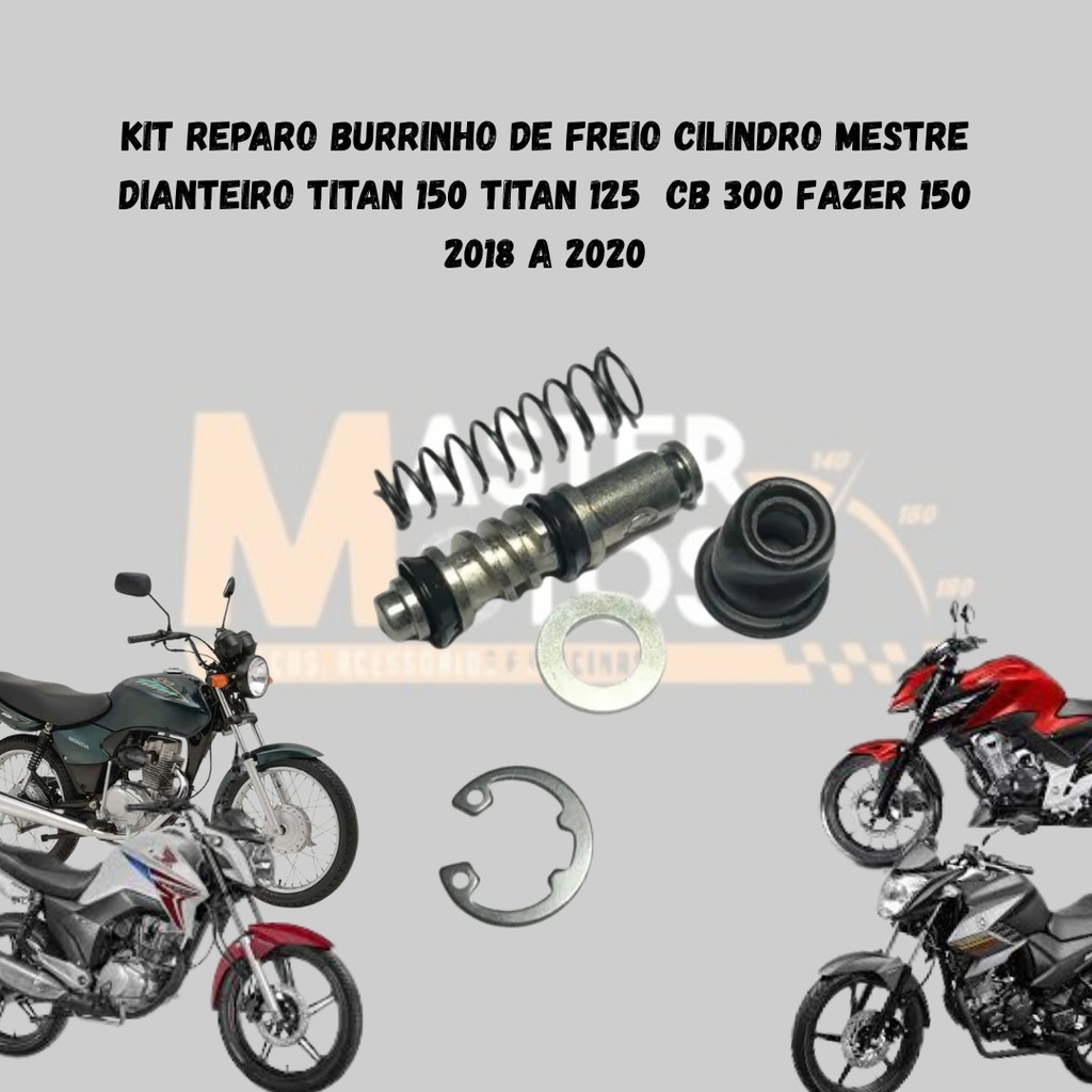 Kit reparo burrinho de freio cilindro mestre  dianteiro Titan 150 Titan 125  cb 300 fazer 150 2018 Suzuki Burgman 2006/7