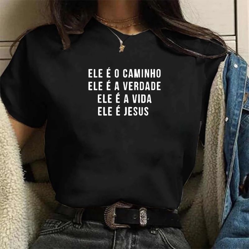 Baby Look ELE é o Caminho a Verdade Vida Camiseta Feminina Evangélica ELE é DEUS Camisa Cristã Gospel Salva JESUS Tumblr