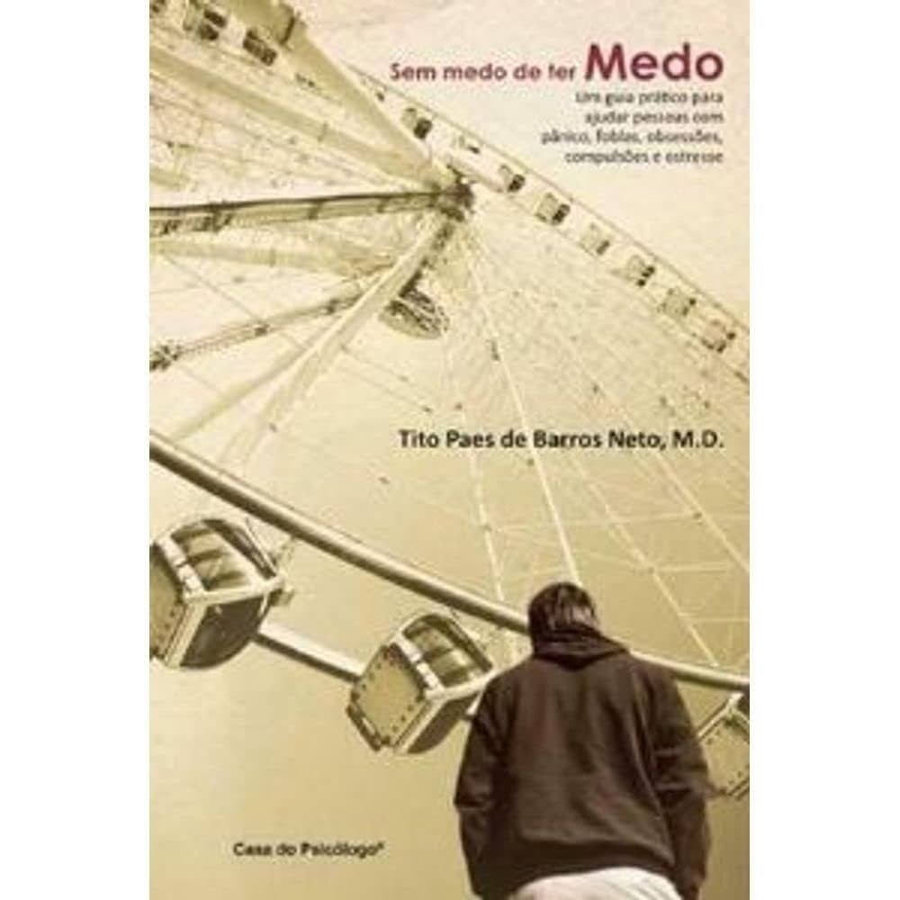 Sem Medo de ter Medo (ed. 5) de Tito Paes de Barros Neto 6673856