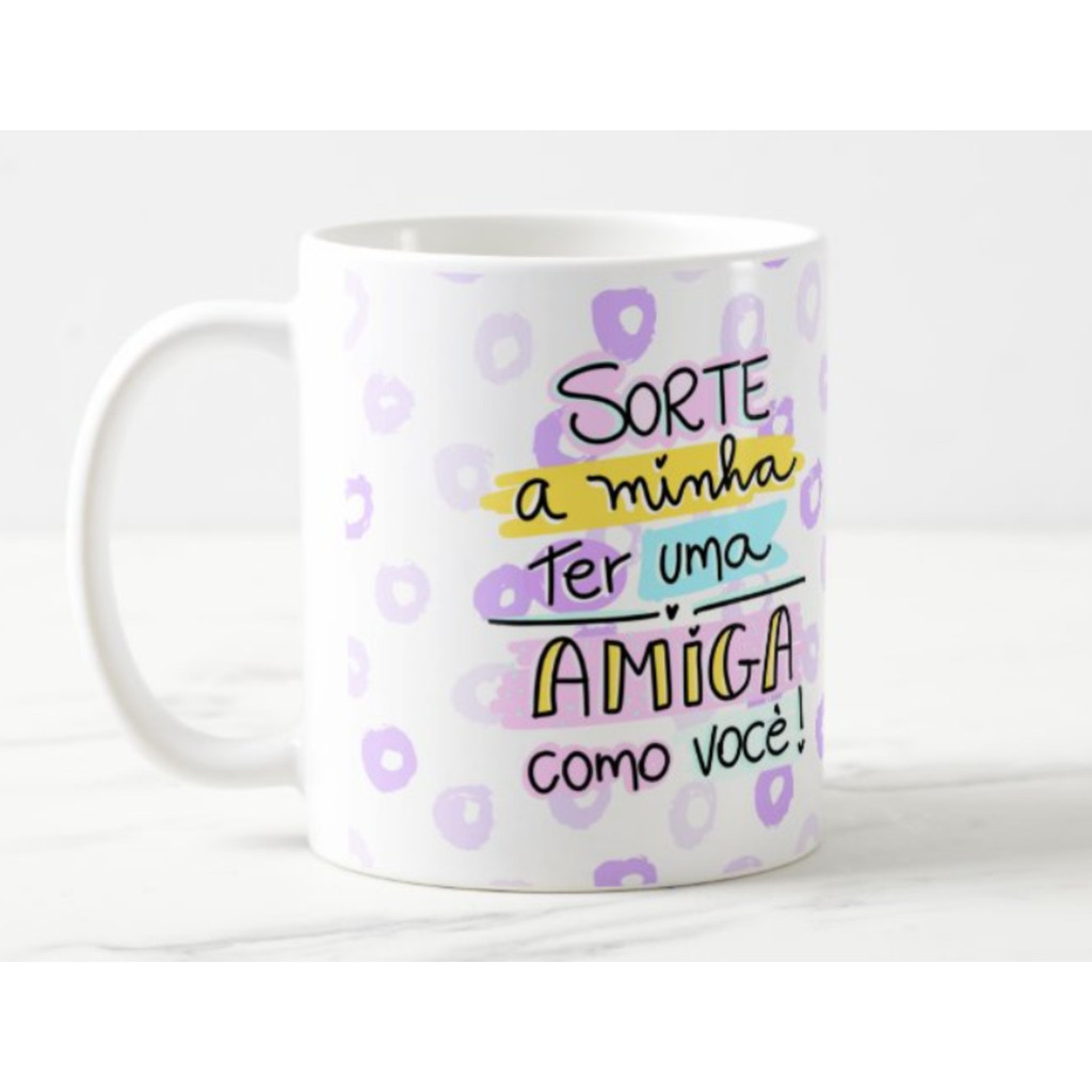 Caneca Super Amiga Bff Sorte a Minha Ter Uma Amiga Como Você