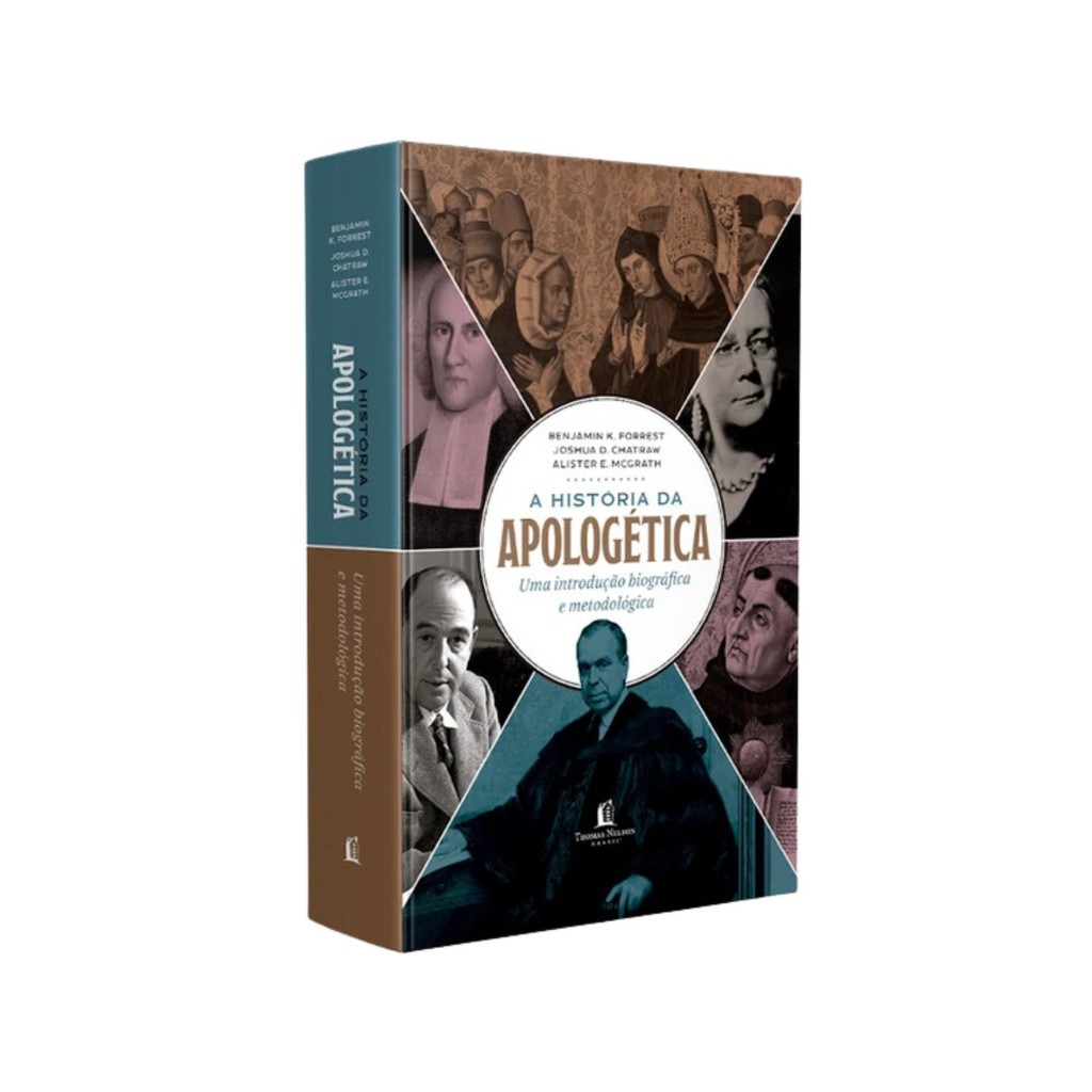 A História da Apologética | Uma introdução biográfica e metodológica | Capa Dura