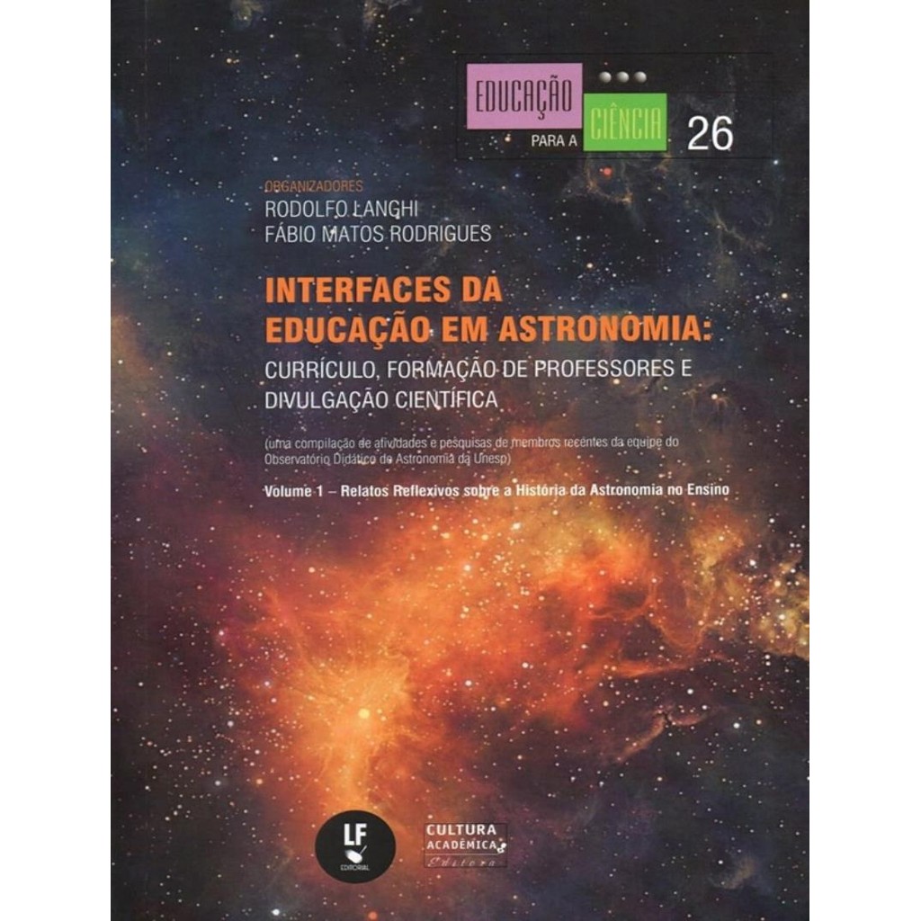 Livro - Interfaces Da Educacao Em Astronomia - Curriculo, Formacao