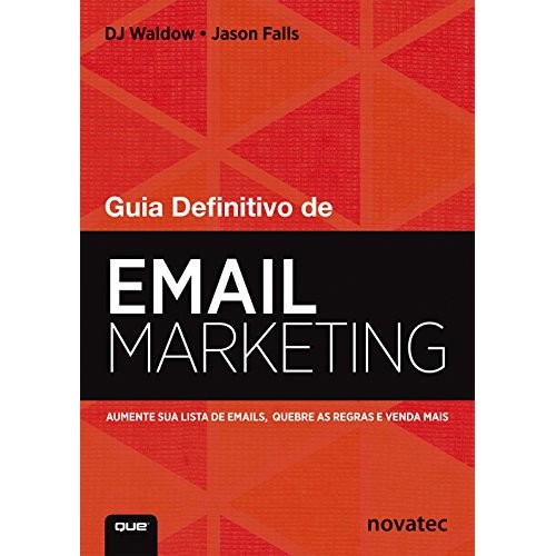 Guia Definitivo De Email Marketing de D.j. Waldow, Jason Falls