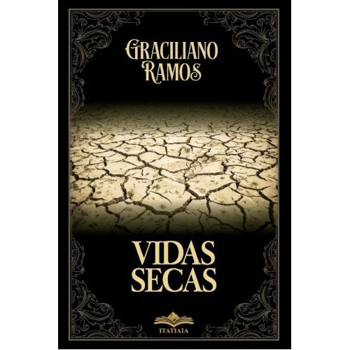 Livro Vidas Secas - Graciliano Ramos - Editora Itatiaia