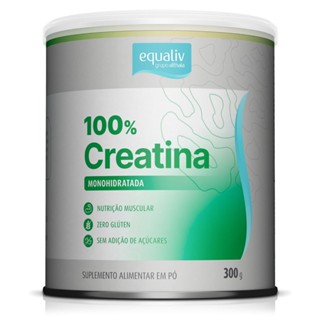 Creatina Monohidratada 300g - Equaliv em Oferta na Shopee