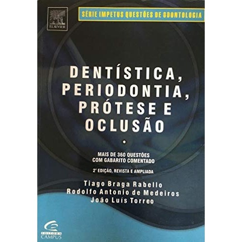 Dentistica Periodontia Protese E Oclusao de Tiago Braga Rabello 7450943