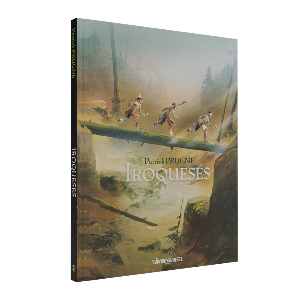 Capa do livro Livro - Iroqueses - por Patrick Prugne - Editora Taverna do Rei