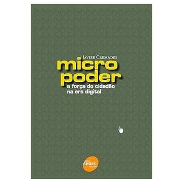 Micropoder : A força do cidadão na era digital de Javier Cremades 6615890