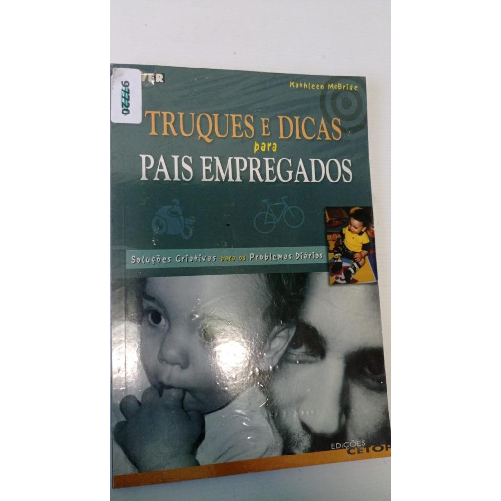 Truques e Dicas para Pais Empregados