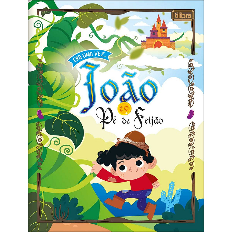 LIVRO DE HISTÓRIA ERA UMA VEZ - JOÃO E O PÉ DE FEIJÃO - TILIBRA