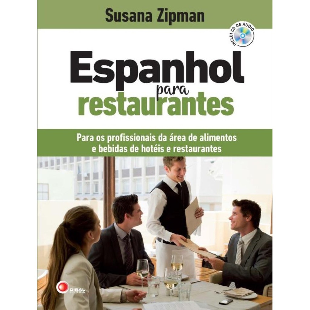 Espanhol Para Restaurantes Para Os Profissionais Da Area De Alimentos E Bebidas De Hoteis E Restaurantes Inclui Cd Audio