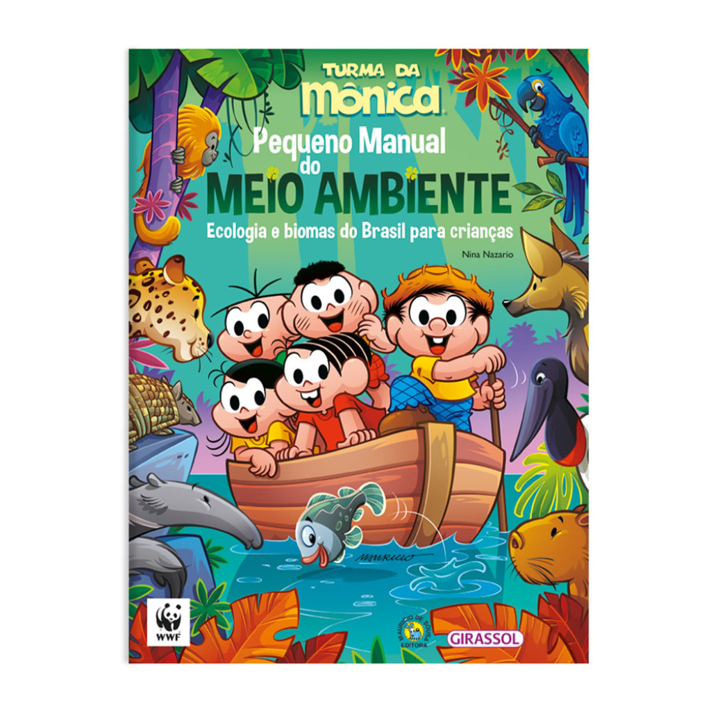 TURMA DA MÔNICA PEQUENO MANUAL DO MEIO AMBIENTE ECOLOGIA E BIOMAS DO BRASIL PARA CRIANÇAS