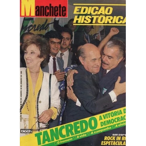 Manchete Nº 1.710 - Edição Histórica: Tancredo a Vitória da Democracia autor Revista