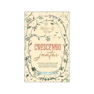 Crescendo juntas | Melissa B. Kruger em Oferta na Shopee