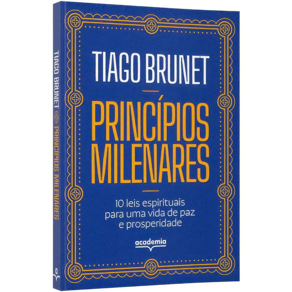 Livro Princípios Milenares - Tiago Brunet | Ed. Academia
