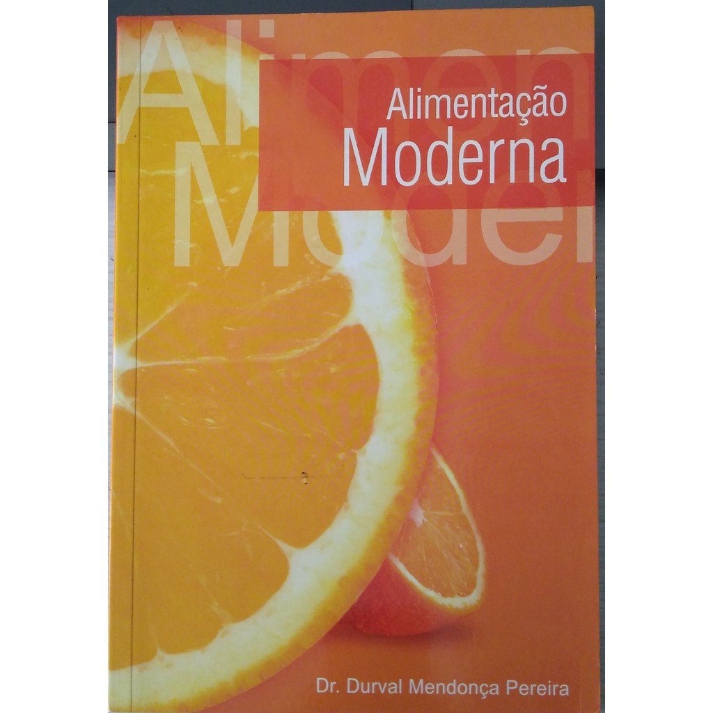 Livro Alimentação Moderna de Dr. Durval Mendonça Pereira 7459108