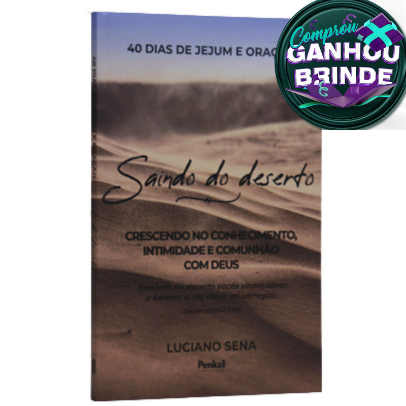 Livro 40 Dias de Jejum e Oração | Saindo do Deserto | Luciano Sena Penkal Evangélico Gospel