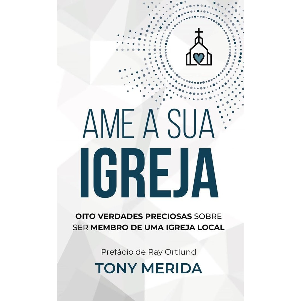 Kit com 20 Ame a sua Igreja | Tony Mérida | Pronobis