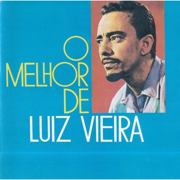 CD Luiz Vieira O Melhor De Luiz Vieira