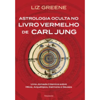 ASTROLOGIA OCULTA NO LIVRO VERMELHO DE CARL JUNG UMA JORNADA CÓSMICA SOBRE MITOS, ARQUÉTIPOS, DAIMONS E DEUSES em Oferta na Shopee
