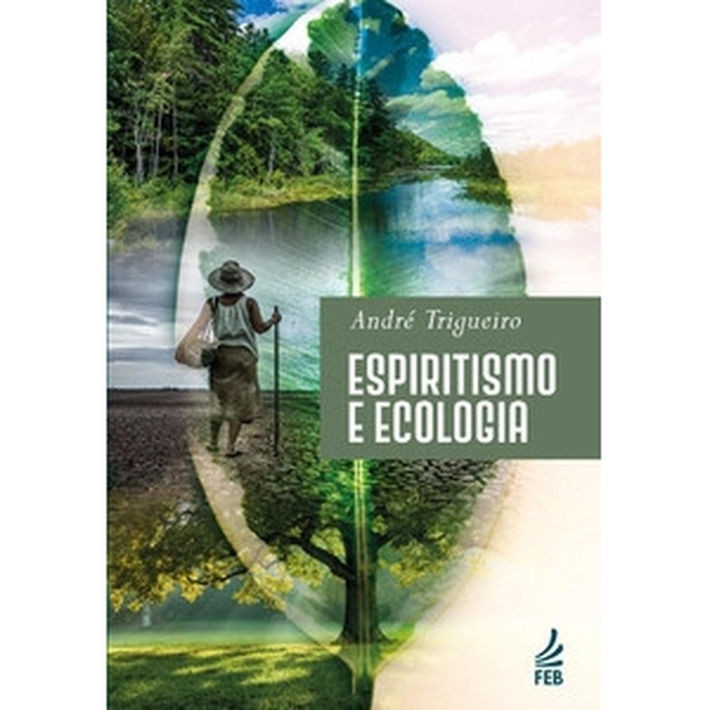 Espiritismo e ecologia - FEB Editora