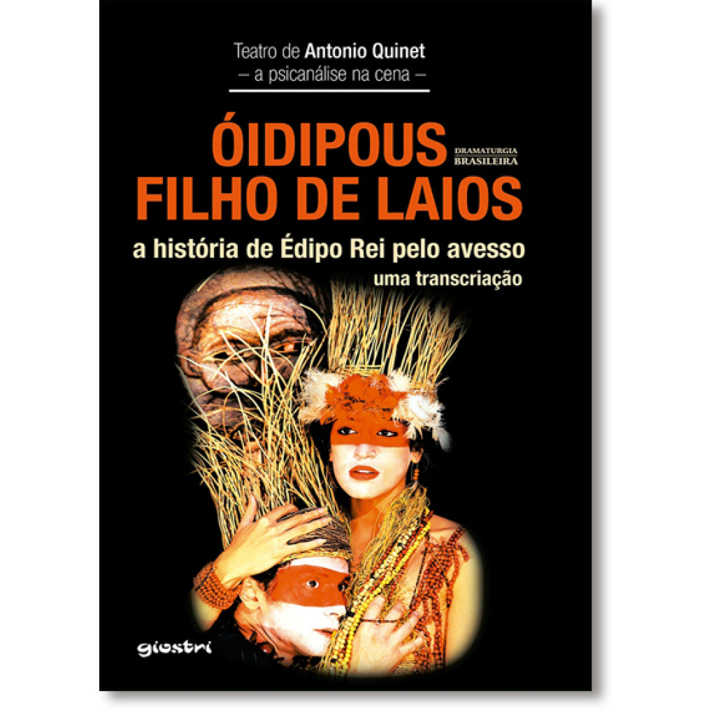 Óidipous Filho de Laios: A História de Édipo Rei Pelo Avesso: Uma Transcriação