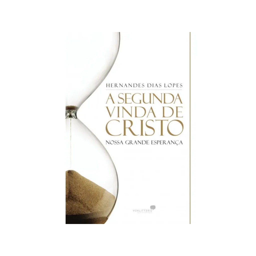Segunda vinda de cristo | Nossa grande esperança | Hernandes Dias Lopes em Oferta na Shopee