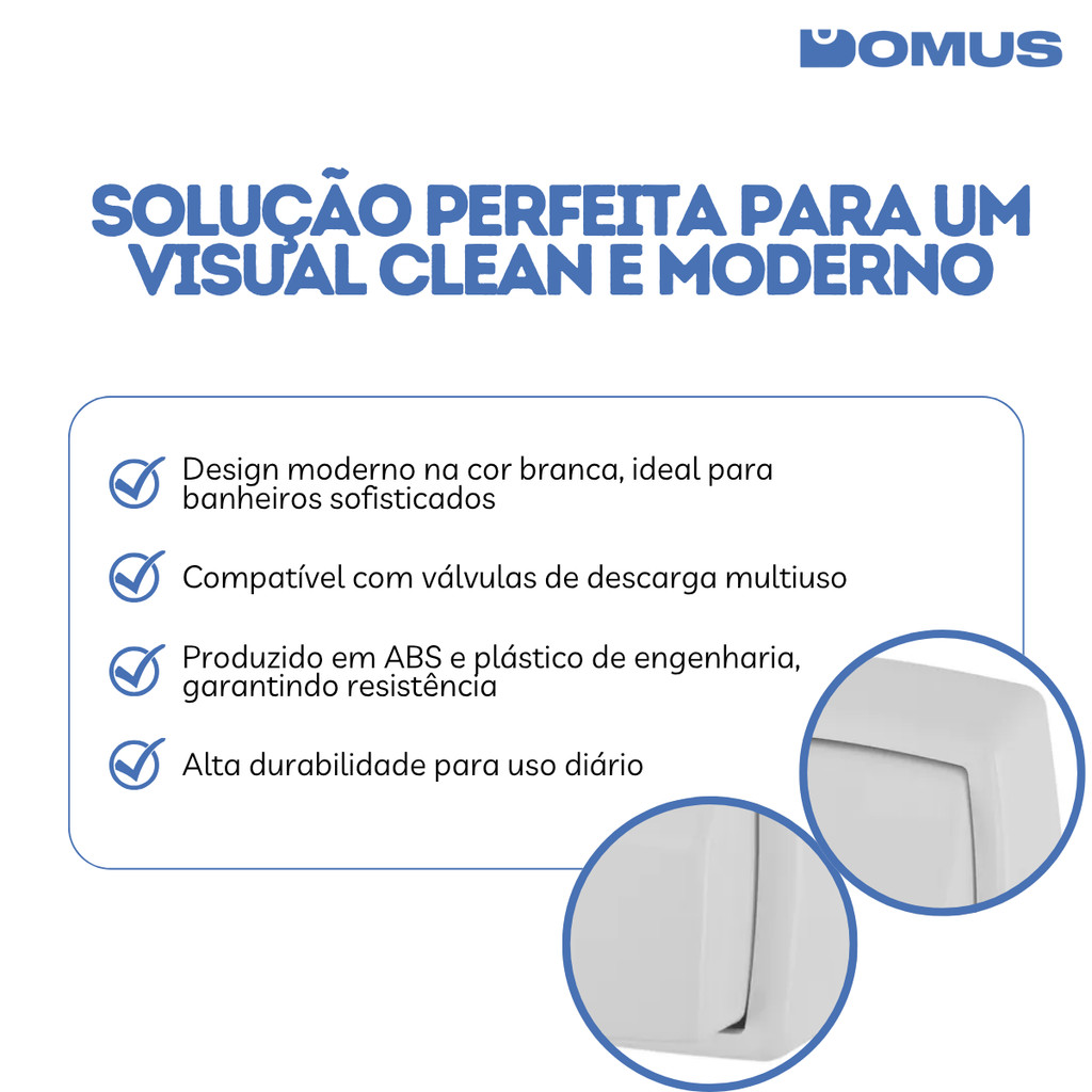 Detalhes do Acabamento Válvula para Descarga Multiuso Branco Higiban