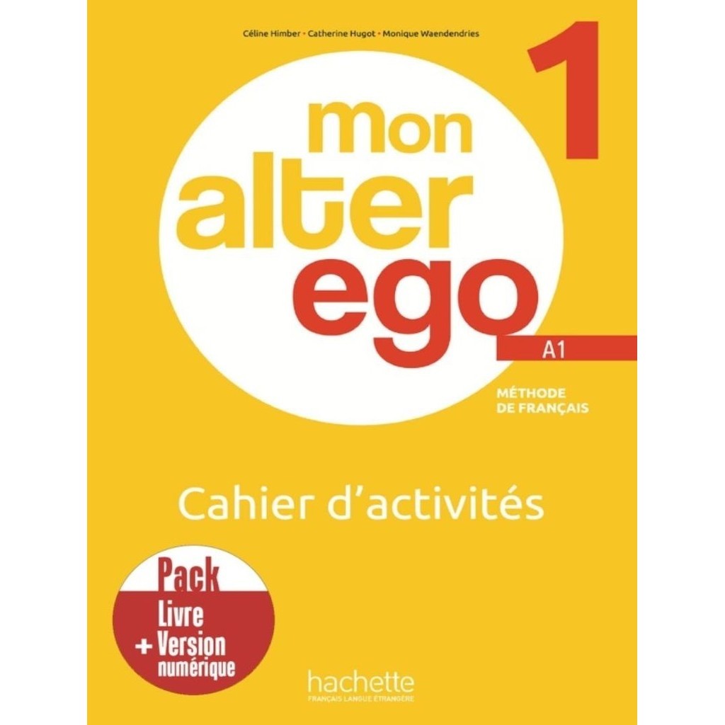 Mon Alter Ego 1 Pack Cahier Dactivites Version Numerique