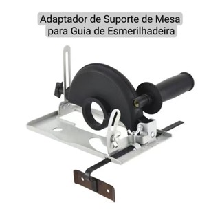 Adaptador de Suporte de Mesa para Guia de Esmerilhadeira em Oferta na Shopee