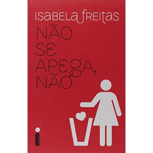 Livro Auto Ajuda Não Se Apega, Não de Isabela Freitas 6888619