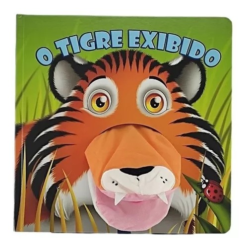 FANTOCHE - O TIGRE EXIBIDO autor Patricia Amorim