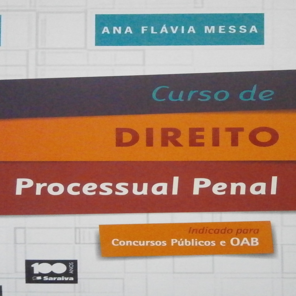 Curso de Direito Processual Penal Indicado Para Concursos Públicos e OAB autor Ana Flávia Messa