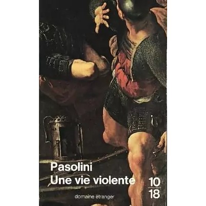 Une vie violente autor Pier Paolo Pasolini
